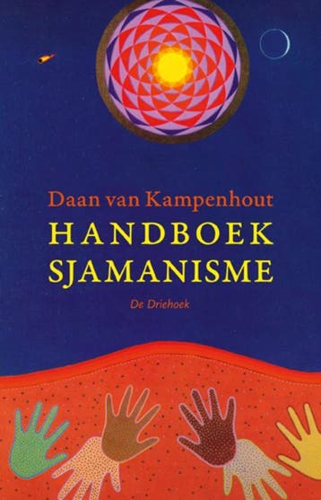 Handboek sjamanisme - Daan van Kampenhout 9789062290444, Boeken, Verzenden, Gelezen, Daan van Kampenhout