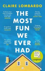 The Most Fun We Ever Had 9781474611886 Claire Lombardo, Verzenden, Zo goed als nieuw, Claire Lombardo