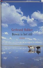 Boven is het stil 9789059361065 Gerbrand Bakker, Verzenden, Gelezen, Gerbrand Bakker
