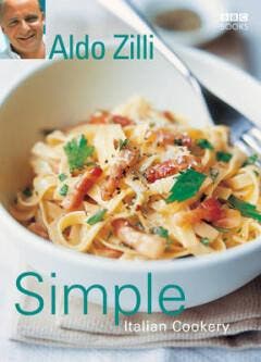 Simple Italian Cookery - Aldo Zilli 9780563521785, Verzenden, Zo goed als nieuw, Aldo Zilli