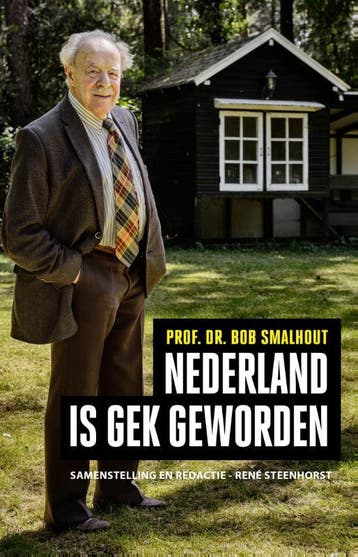 Nederland is gek geworden - Bob Smalhout 9789089752765, Boeken, Verzenden, Zo goed als nieuw, Bob Smalhout