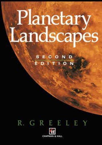 Planetary Landscapes - R. Greeley 9780412051814, Verzenden, Gelezen, R. Greeley