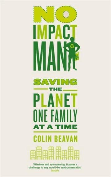 No Impact Man: Saving The Planet One Family At A Time, Verzenden, Gelezen, Colin Beaven