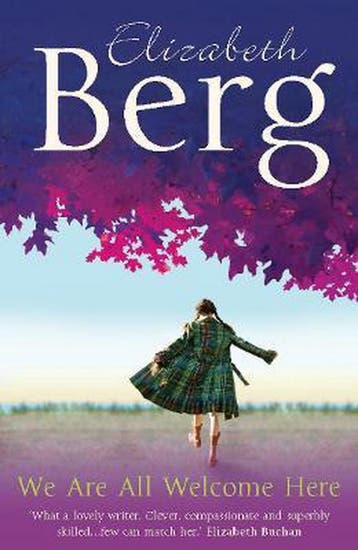 We Are All Welcome Here - Elizabeth Berg 9780099499527, Verzenden, Gelezen, Elizabeth Berg