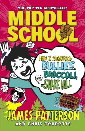 Middle School: How I Survived Bullies, Broccoli, and Snake, Verzenden, Zo goed als nieuw, James Patterson