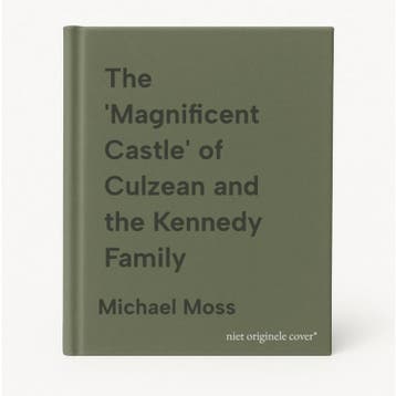 The Magnificent Castle of Culzean and the Kennedy Family, Verzenden, Gelezen, Michael Moss