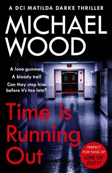 DCI Matilda Darke Thriller- Time Is Running Out - Michael, Boeken, Verzenden, Gelezen, Michael Wood