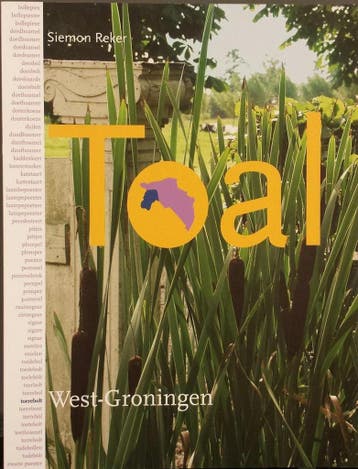 Toal. West-Groningen. - S. Reker 9789077548301, Verzenden, Zo goed als nieuw, S. Reker