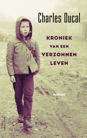 Kroniek Van Een Verzonnen Leven | Charles Ducal | Nieuw, Ophalen of Verzenden, Nieuw, Charles Ducal
