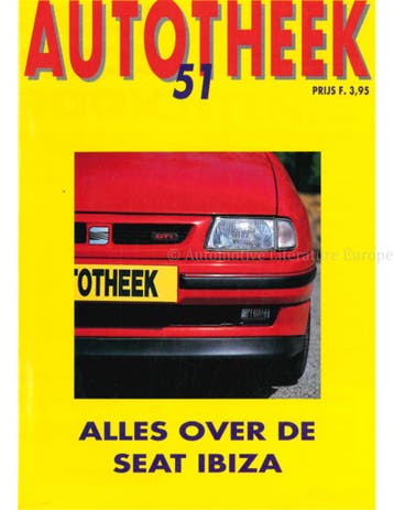 ALLES OVER DE SEAT IBIZA, AUTOTHEEK 51, Nieuw, Author