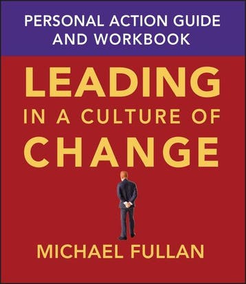 Leading in a Culture of Change Personal Action Guide and, Verzenden, Gelezen, Michael Fullan