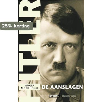 Hitler. De aanslagen - R. Moorhouse 9789046802472, Verzenden, Gelezen, R. Moorhouse