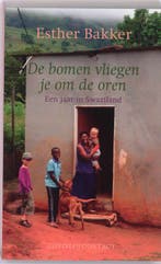 De bomen vliegen je om de oren 9789025418236 Esther Bakker, Verzenden, Gelezen, Esther Bakker