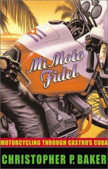 Mi Moto Fidel - Christopher P. Baker 9780792264224, Verzenden, Gelezen, Christopher P. Baker