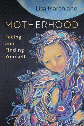 Motherhood - Lisa Marchiano 9781683646662, Verzenden, Zo goed als nieuw, Lisa Marchiano