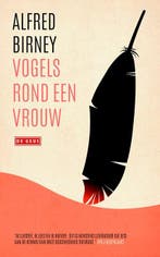 Vogels rond een vrouw | 9789044552034 | Alfred Birney, Zo goed als nieuw, Alfred Birney