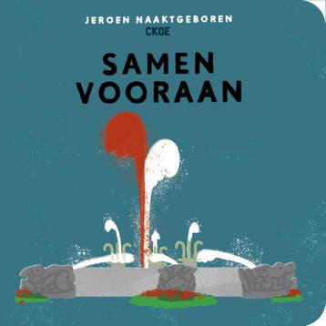 Samen Vooraan - Jeroen Naaktgeboren 9789082305395, Verzenden, Zo goed als nieuw, Jeroen Naaktgeboren