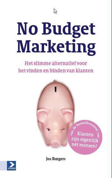 9789462201415 No budget marketing Jos Burgers, Verzenden, Nieuw, Jos Burgers