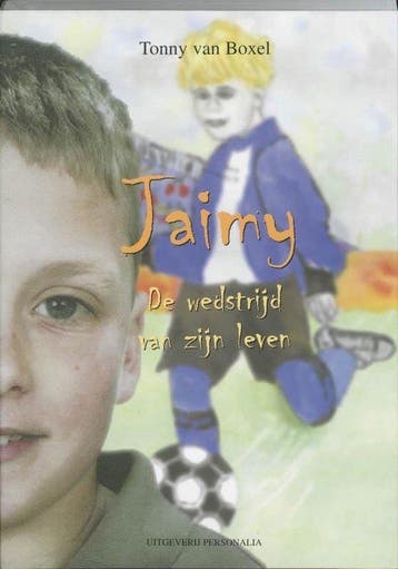 Jaimy - de wedstrijd van zijn leven - t. van Boxel, Verzenden, Gelezen