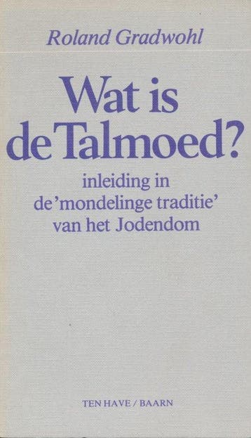 Wat is de talmoed 9789025942946 Gradwohl, Boeken, Verzenden, Gelezen, Gradwohl