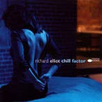 cd - Richard Elliot - Chill Factor, Verzenden, Zo goed als nieuw
