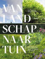 Van landschap naar tuin 9789056157166 Noel Kingsbury, Boeken, Verzenden, Zo goed als nieuw, Noel Kingsbury