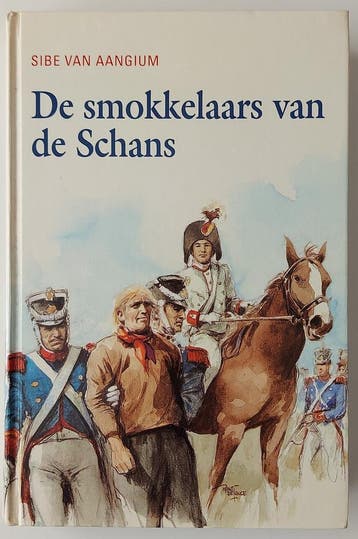 SMOKKELAARS VAN DE SCHANS, DE - Siebe van Aangium, Verzenden, Gelezen, Siebe van Aangium