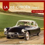 La Citroën DS 1955-1967 de mon père, Algemeen, Verzenden, Dominique Pagneux, Nieuw