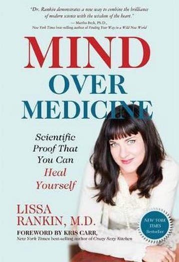 Mind Over Medicine - Lissa Rankin M D 9781401939984, Boeken, Verzenden, Zo goed als nieuw, Lissa Rankin M D