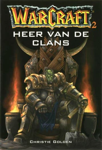 Heer van de clans / Warcraft / 2 - C. Golden 9789055158980, Verzenden, Zo goed als nieuw, C. Golden