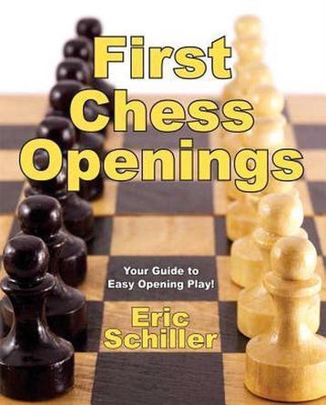 First Chess Openings - Eric Schiller 9781580421522, Verzenden, Zo goed als nieuw, Eric Schiller