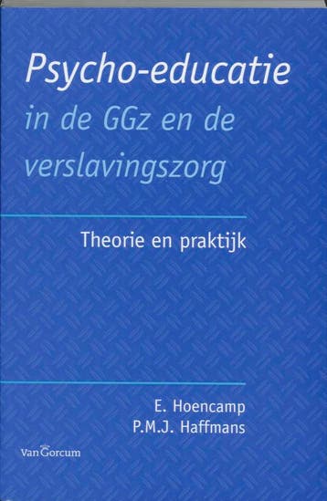 Psycho-educatie in de GGz en de verslavingszorg - E., Boeken, Verzenden, Gelezen, E. Hoencamp