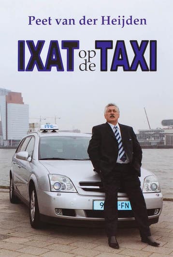 Ixat op de Taxi - P.J.J. van der Heijden 9789071343575, Verzenden, Gelezen, P.J.J. van der Heijden