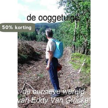De Ooggetuige - de cursieve wereld van Eddy Van Ginckel, Verzenden, Zo goed als nieuw, E. van Ginckel