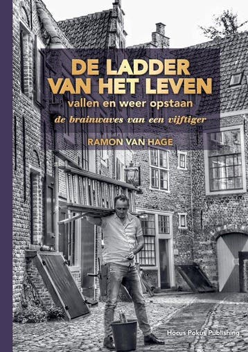 De ladder van het leven, vallen en weer opstaan, Verzenden, Gelezen, Ramon van Hage