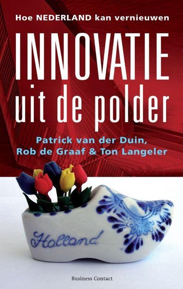 Innovatie uit de polder - Ton Langeler 9789047001089, Verzenden, Gelezen, Ton Langeler