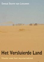 Het Versluierde Land Vlucht met het mysteriekind, Verzenden, Gelezen, Ewout Storm van Leeuwen