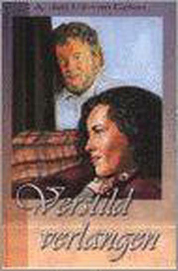 VERSTILD VERLANGEN - A. den Uil-van Golen 9789055512492, Boeken, Verzenden, Gelezen, A. den Uil-van Golen