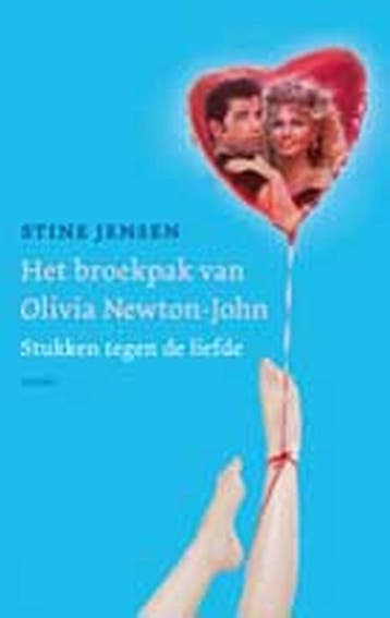 Het broekpak van Olivia Newton-John 9789026323591, Boeken, Verzenden, Gelezen, Stine Jensen
