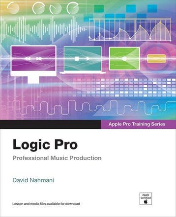 9780137904105 Apple Pro Training- Logic Pro - Apple Pro T..., Verzenden, Gelezen, David Nahmani