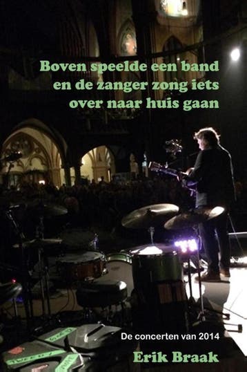 Boven speelde een band en de zanger zong iets over naar huis, Verzenden, Gelezen, Erik Braak