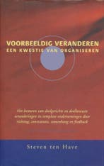 VOORBEELDIG VERANDEREN 9789057121487 S. ten Have, Boeken, Verzenden, Gelezen, S. ten Have