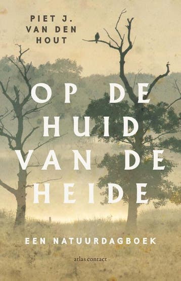 Op De Huid Van De Heide | Piet J. van den Hout | Nieuw, Ophalen of Verzenden, Nieuw, Piet J. van den Hout