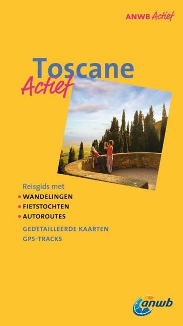 Toscane / ANWB actief - Geert van Leeuwen 9789018036300, Boeken, Verzenden, Zo goed als nieuw, Geert van Leeuwen