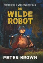 De wilde robot 1 - De wilde robot (9789045130842), Boeken, Verzenden, Nieuw