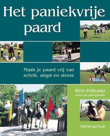 Tirion natuur Het paniekvrije paard / Tirion natuur, Boeken, Verzenden, Zo goed als nieuw, R. Pelicano