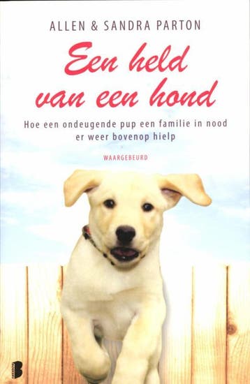 Een held van een hond - Allen Parton 9789022560136, Boeken, Verzenden, Gelezen, Allen Parton