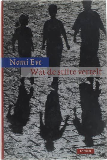 Wat de stilte vertelt 9789022528372 Nomi Eve, Verzenden, Gelezen, Nomi Eve