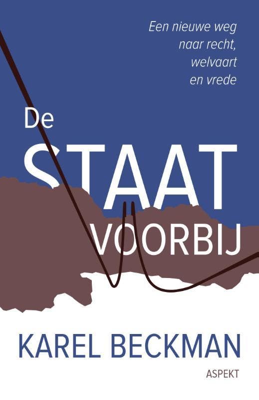De Staat Voorbij | Karel Beckman | Nieuw, Boeken, Overige Boeken, Nieuw, Ophalen of Verzenden