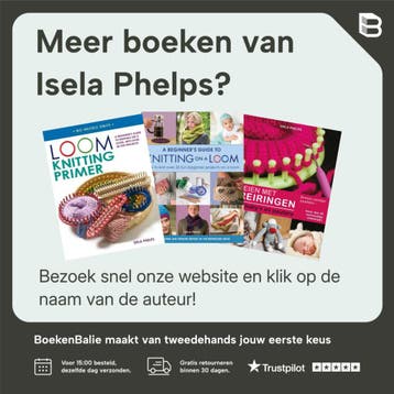 Breien met breiringen / Breien zonder naalden - Isela Phelps, Boeken, Hobby en Vrije tijd, Verzenden, Zo goed als nieuw, Isela Phelps